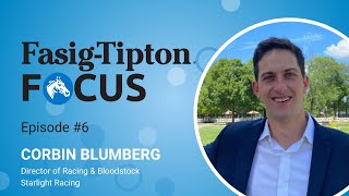 Episode 6 Corbin Blumberg Director of Operations amp Bloodstock at Starlight Racing [upl. by Accebber186]