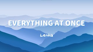 Lenka  Everything At Once Lyrics [upl. by Nesta]