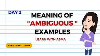 Meaning of Ambiguous In English  quotambiguousquot Definition  Day 2 [upl. by Killarney664]