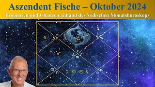 Aszendent Fische Oktober 2024 im Vedischen Horoskop [upl. by Silvester]