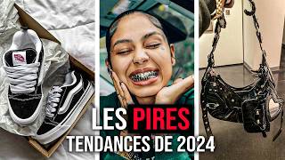 Les PIRES Tendances 2024 [upl. by Lussi]