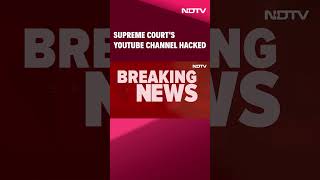 Supreme Court Channel  Supreme Courts YouTube Channel Hacked It Shows [upl. by Anaytat3]