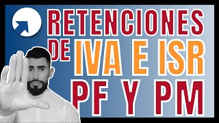 ✅ Actividades sujetas a retención de IVA e ISR de PF y PM  ¿Cuando debo retener [upl. by Etnuad]