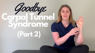 Carpal Tunnel Syndrome  How To Treat It Yourself Part 2 [upl. by Olifoet]