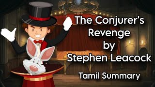 The Conjurers Revenge  Stephen Leacock  Tamil Summary  BA English  Canadian Literature  MSU [upl. by Auqenwahs]