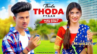 Thoda Thoda Pyaar  Cute amp Funny Love Story  Stebin Ben  New Hindi Songs PRASV Creation Prashant [upl. by Assel372]