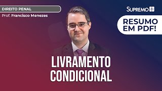 Livramento Condicional  Prof Francisco Menezes [upl. by Desberg]