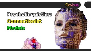 Psycholinguistics Connectionist Models [upl. by Acisej]