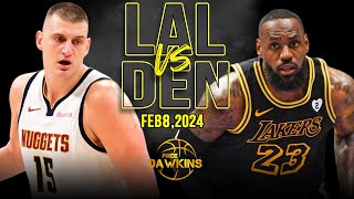 Los Angeles Lakers vs Denver Nuggets Highlights  February 8 2024  FreeDawkins [upl. by Eendys]