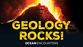 Ocean Encounters Geology Rocks [upl. by Currey]