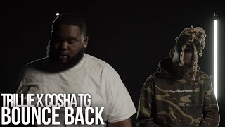 Trillie x Cosha TG  Bounce Back Music Video Shot By WillMass [upl. by Terryn797]