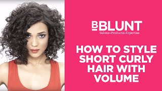 How To Style Short Curly Hair With Extra Volume  BBLUNT [upl. by Ecurb]