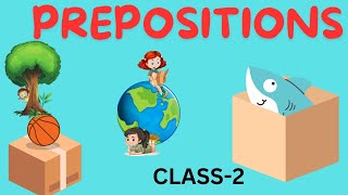 PREPOSITIONS CLASS 2 [upl. by Ajad]