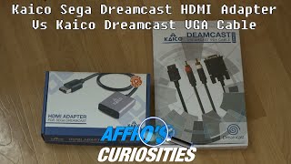 The Sega Dreamcast VGA Video Output Battle Kaico HDMI Adapter Vs VGA Cables  Affros Curiosities [upl. by Ainna]