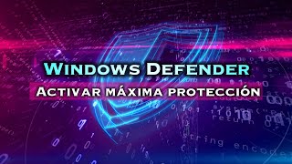 Hacer Antivirus Windows Defender Más Seguro Activar MÁXIMA Protección [upl. by Ingrid]