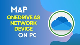 How to Map OneDrive as Network Device on PC 2024 [upl. by Bonar715]