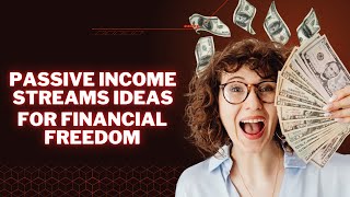 Top Passive Income Streams for Financial Freedom in 2024  Best Ways to Earn Money While You Sleep [upl. by Anuhsal671]