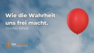 Gottesdienst  Wie die Wahrheit uns frei macht [upl. by Ardnuahs]