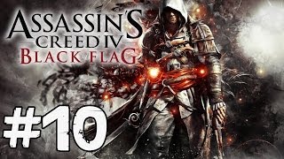 Assassins Creed 4 Black Flag  Playthrough 10 FRHD [upl. by Ayikin31]