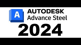 DESCARGA RECOMENDADA  ADVANCE STEEL 2024 [upl. by Puri]