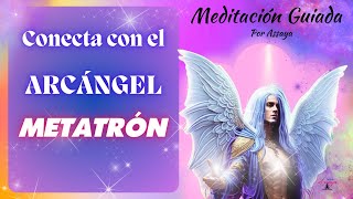 🤍 MEDITACIÓN con el ARCÁNGEL METATRON ↪ Materializa tu propósito Guiada por Assaya [upl. by Dekow]