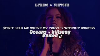 Vietsub  Edit Oceans Where Feet May Fail  Hillsong UNITED  𝚂𝚙𝚒𝚛𝚒𝚝 𝚕𝚎𝚊𝚍 𝚖𝚎 𝚠𝚑𝚎𝚛𝚎 𝚖𝚢 𝚝𝚛𝚞𝚜𝚝 [upl. by Labana923]