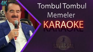 Tombul Tombul Memeler Karaoke [upl. by Ruelle577]