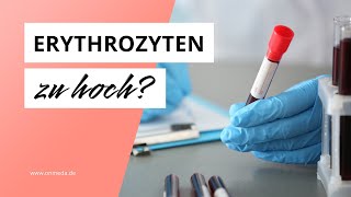 Erythrozyten zu hoch Das sind häufige Ursachen [upl. by Atimed]