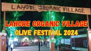 Lahore Organic Village  Olive Festival 2024 [upl. by Aimar]