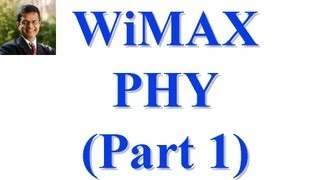 CSE 574S10AA WiMAX Part I PHY [upl. by Ahseuqal890]