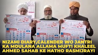 Nizami DiaryCalender Wo Jantri ka Moulana Allama Mufti Khaleel Ahmed Sahab ke Hatho Rasmijrayi [upl. by Dylana]