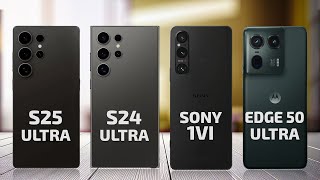 Samsung S25 Ultra Vs S24 Ultra Vs Sony Xperia 1 VI Vs Motorola Edge 50 Ultra  Specs Review [upl. by Desiri]