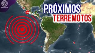 PRÓXIMOS TERREMOTOS EN EL MUNDO [upl. by Elleira]