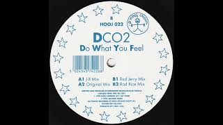 DCO2  Do What You Feel JX Mix [upl. by Eibbil308]