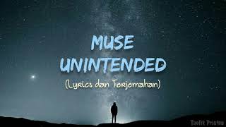 Unintended  Muse Lyrics dan Terjemahan [upl. by Herrington]