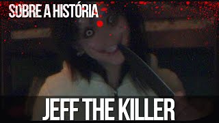 Sobre a História Jeff The Killer 12 [upl. by Naugal]