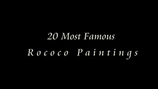 20 Most Famous Rococo Paintings [upl. by Parrott]