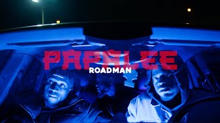 Papalee  Roadman music video [upl. by Leaper]