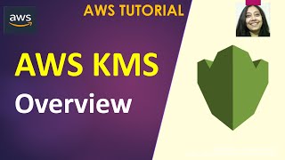 AWS Tutorial  AWS Key Management Service KMS  Overview [upl. by Evets172]