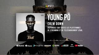 Young Pô  Calm down audio [upl. by Roos]