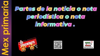 Partes de la noticia o nota periodística o nota informativa [upl. by Llesig703]