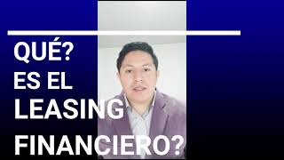 Qué es Leasing Financiero y que asientos contables debo realizar [upl. by Fadiman]