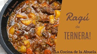 Ragú de Ternera guisada La Cocina de la Abuela [upl. by Adnohsal]