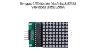 Lötanleitung RBS11661 Bausatz LED Matrix Modul MAX7219 [upl. by Bronez731]