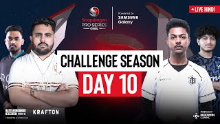 Hindi BGMI Challenge Season Day 10  Snapdragon Pro Series Powered by Samsung Galaxy [upl. by Mayhew143]