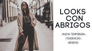 LOOKS CON ABRIGOS  ¿Cómo combinar abrigos de esta temporada y abrigos básicos [upl. by Nelac316]