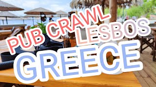 PUB Crawl  GREECE  LESBOS Anaxos [upl. by Bernarr7]