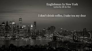 Englishman In New York lyrics  Sting [upl. by Penthea]