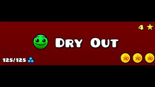 Dry Out  Geometry Dash [upl. by Cindra]