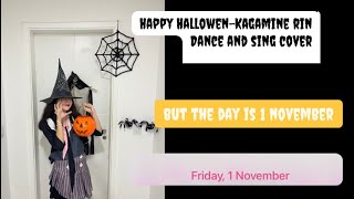 HAPPY HALLOWENKAGAMINE RIN DANCESING COVER BUT THE DAY IS 1 NOVEMBER [upl. by Bill662]